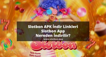 Slotbon APK İndir Linkleri | Slotbon App Nereden İndirilir